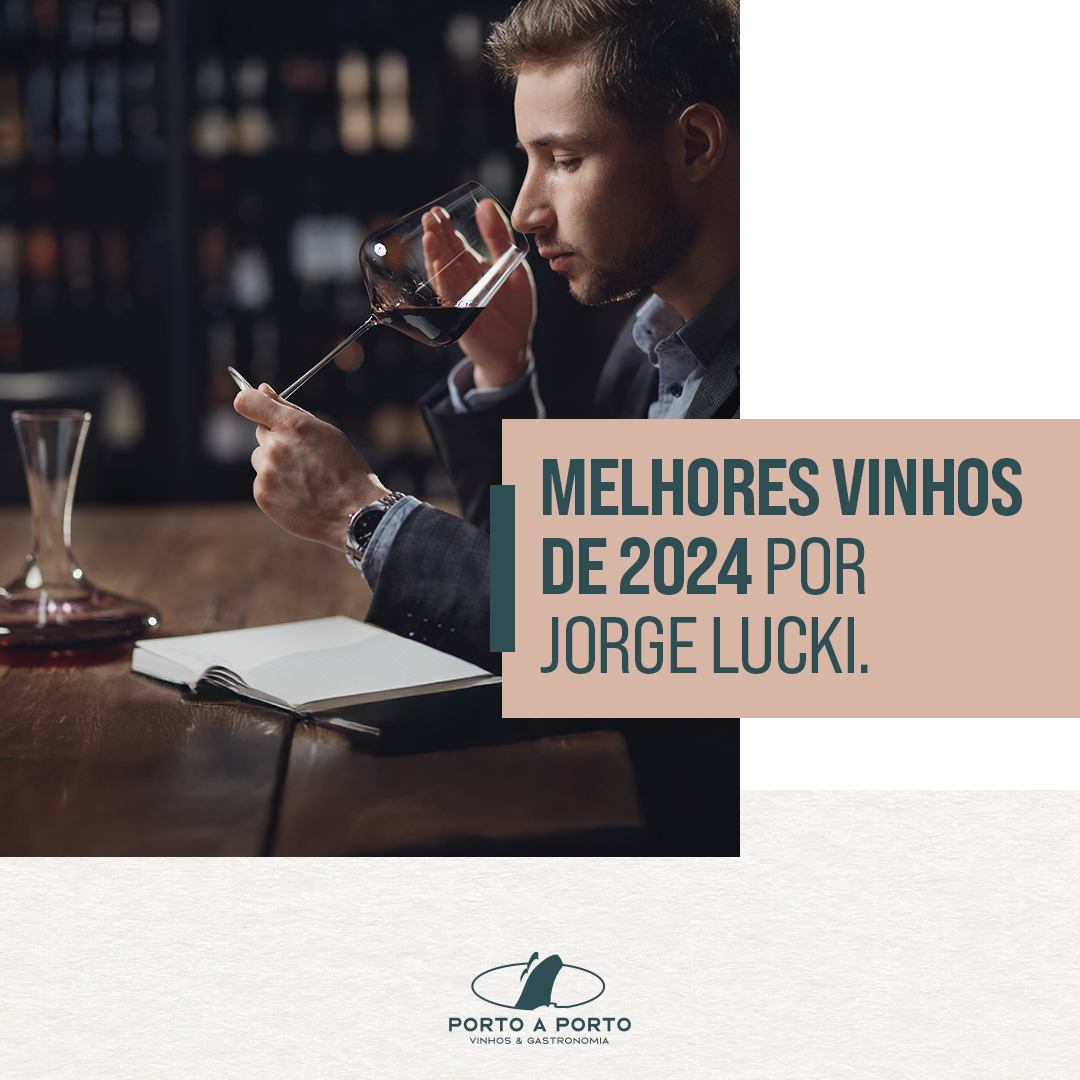 Os melhores vinhos de 2024 por Jorge Lucki