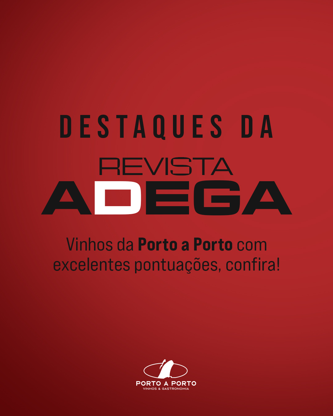 5 vinhos da Porto a Porto recebem altas pontuações na Revista Adega